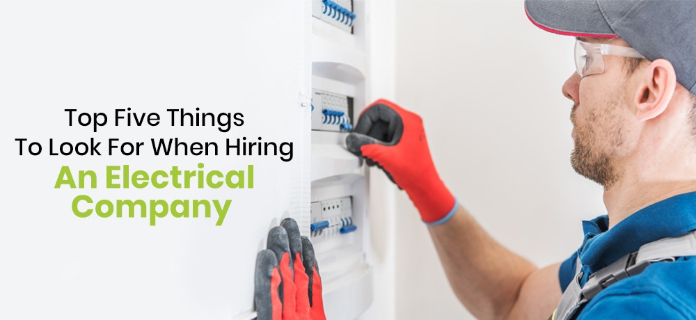 Here are the Top Five things to look for when hiring an Electrical Company in Morinville